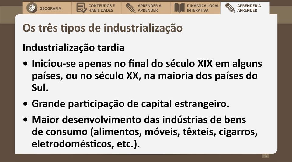 Grande participação de capital estrangeiro.