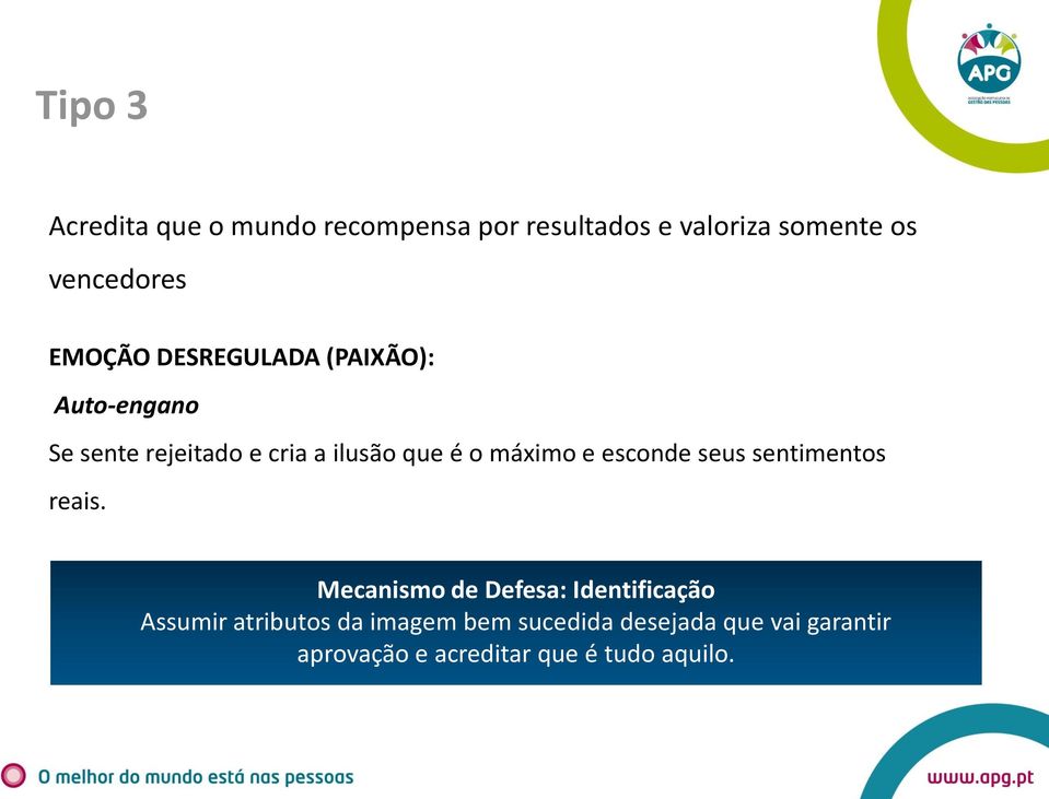 máximo e esconde seus sentimentos reais.