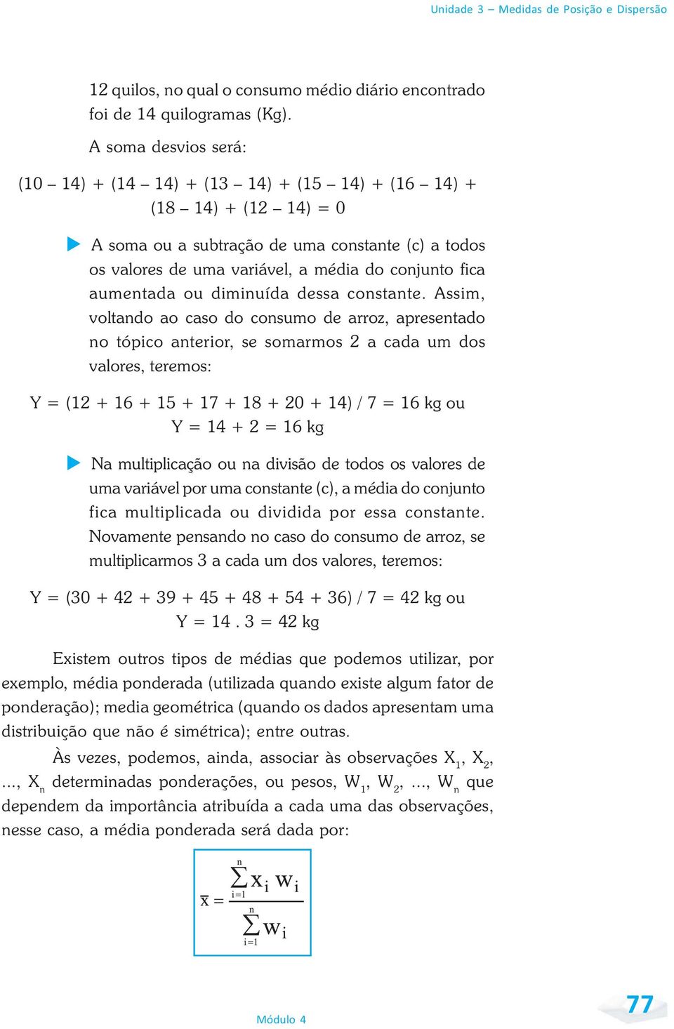 aumentada ou diminuída dessa constante.