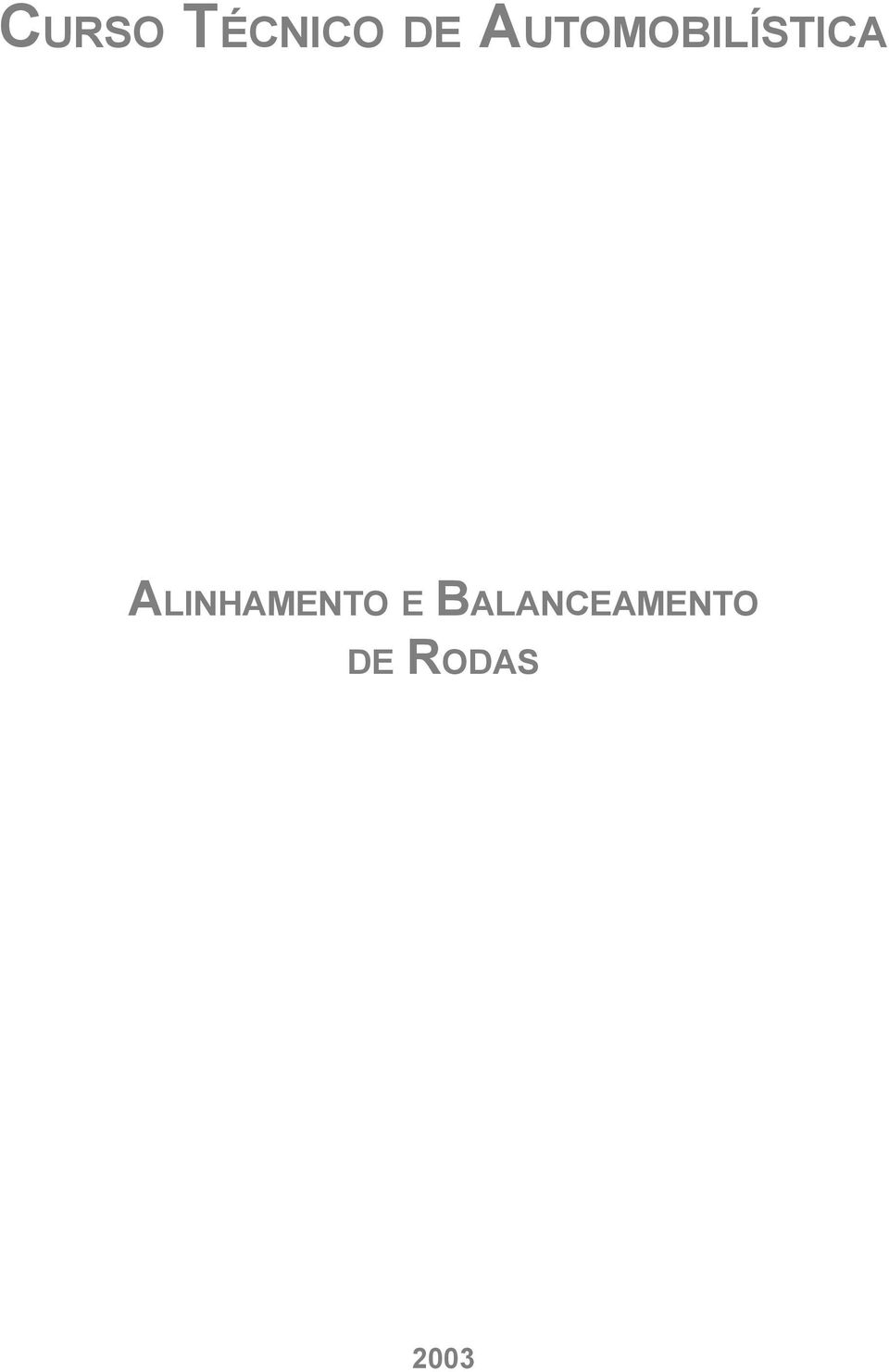 ALINHAMENTO E