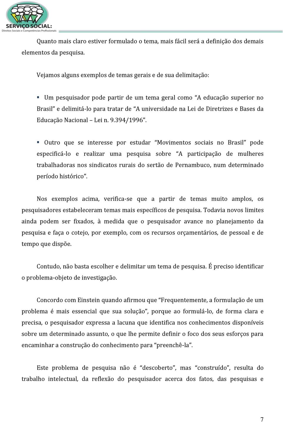 Diretrizes e Bases da Educação Nacional Lei n. 9.394/1996.