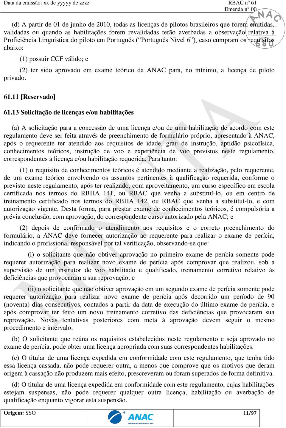 licença de piloto privado. 61.11 [Reservado] 61.