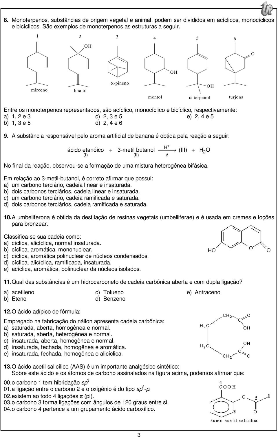 e 6 e) 2, 4 e 5 9.