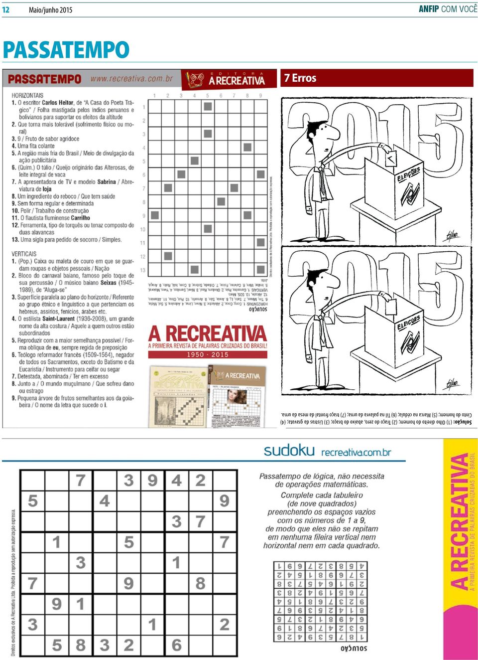 Marca na cédula; (6) Til na palavra da urna; (7) traço frontal