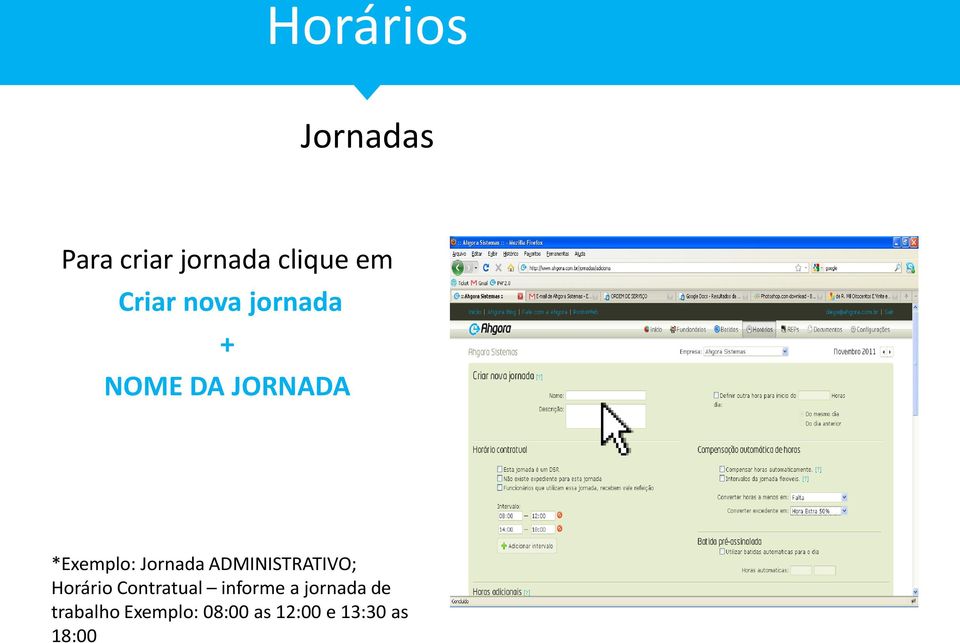 Jornada ADMINISTRATIVO; Horário Contratual informe