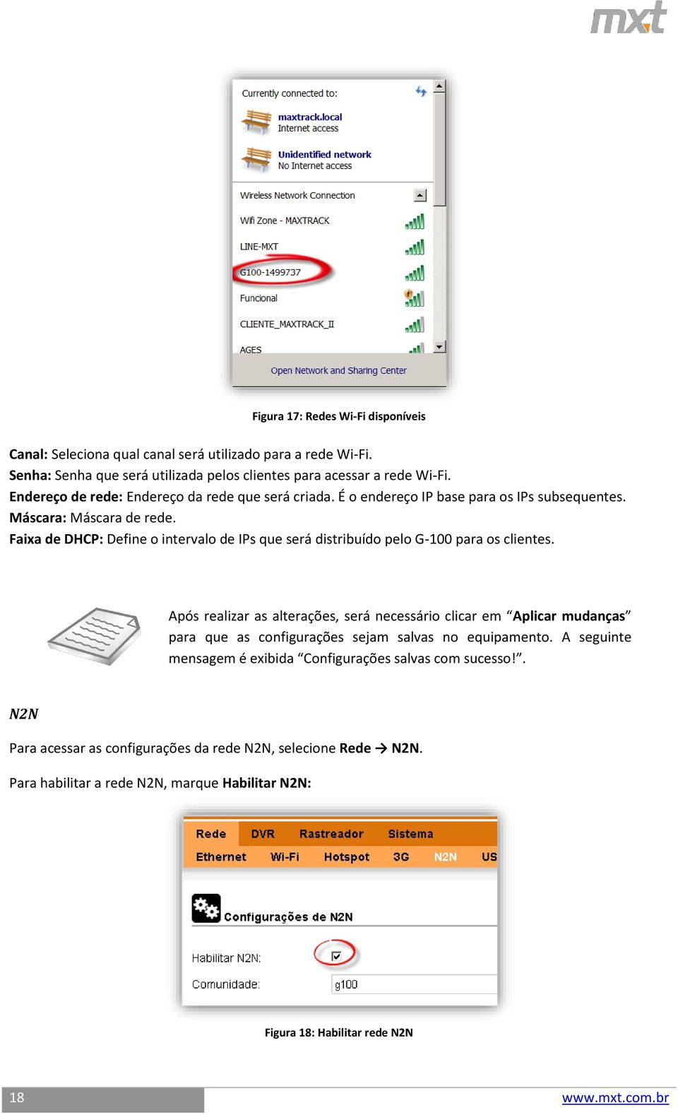 Faixa de DHCP: Define o intervalo de IPs que será distribuído pelo G-100 para os clientes.