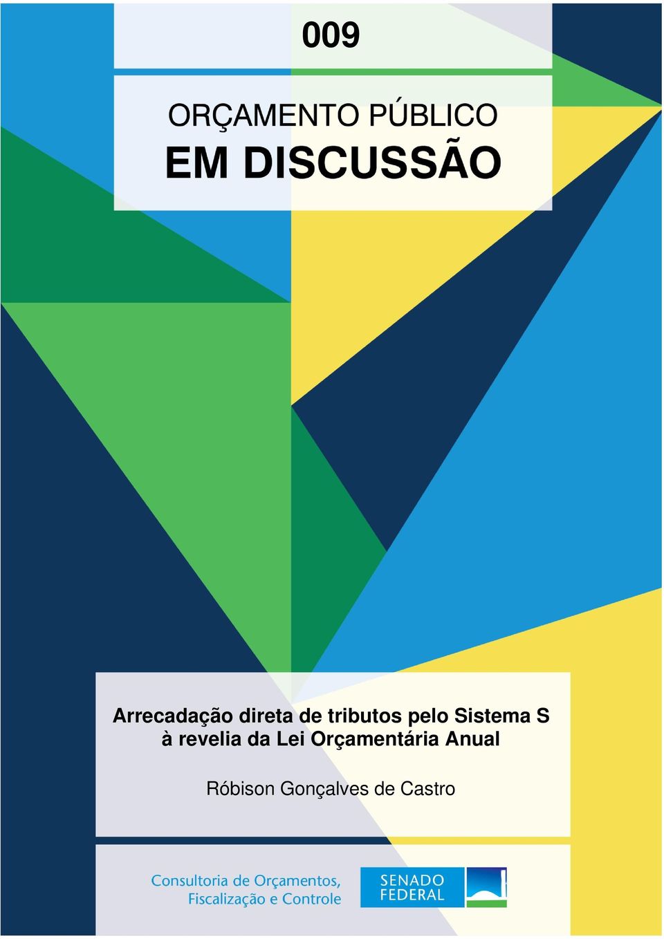 revelia da Lei Orçamentária