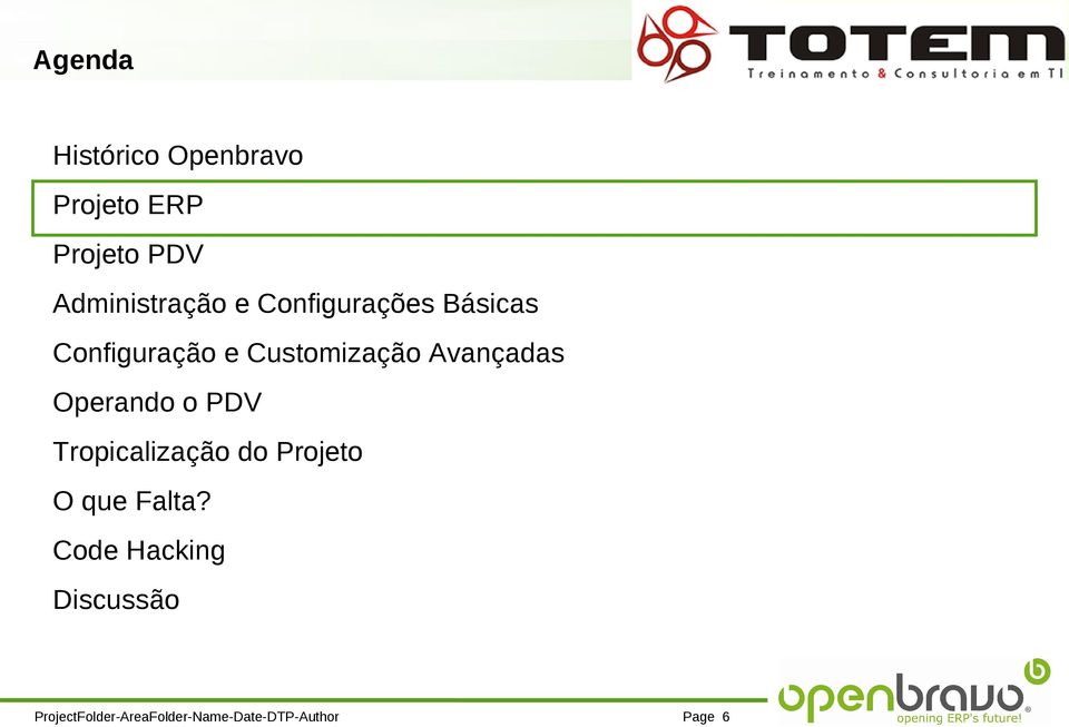 Customização Avançadas Operando o PDV Tropicalização