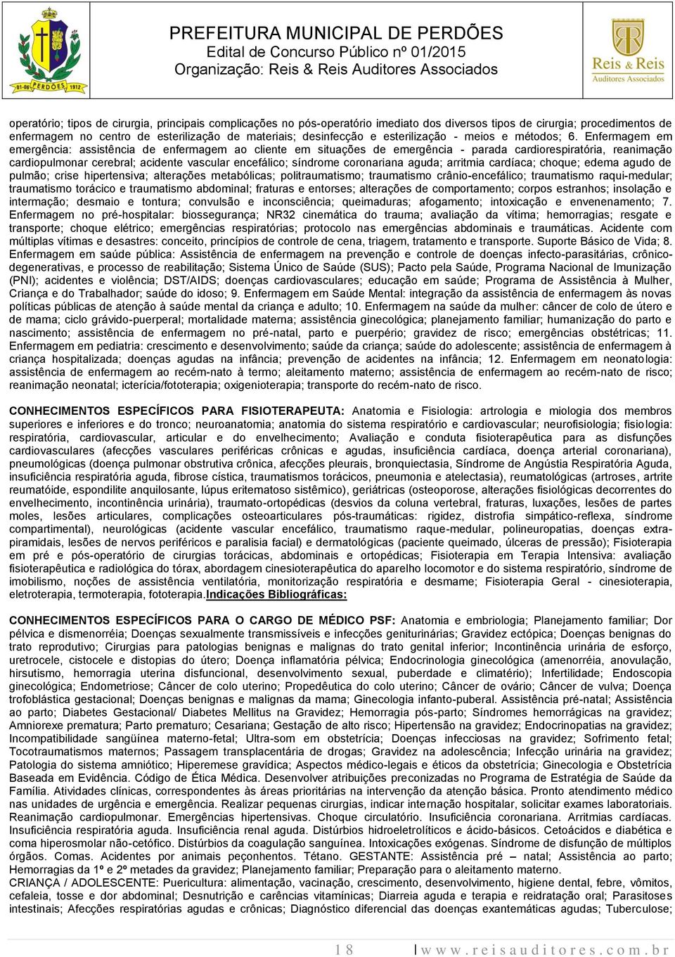 Enfermagem em emergência: assistência de enfermagem ao cliente em situações de emergência - parada cardiorespiratória, reanimação cardiopulmonar cerebral; acidente vascular encefálico; síndrome