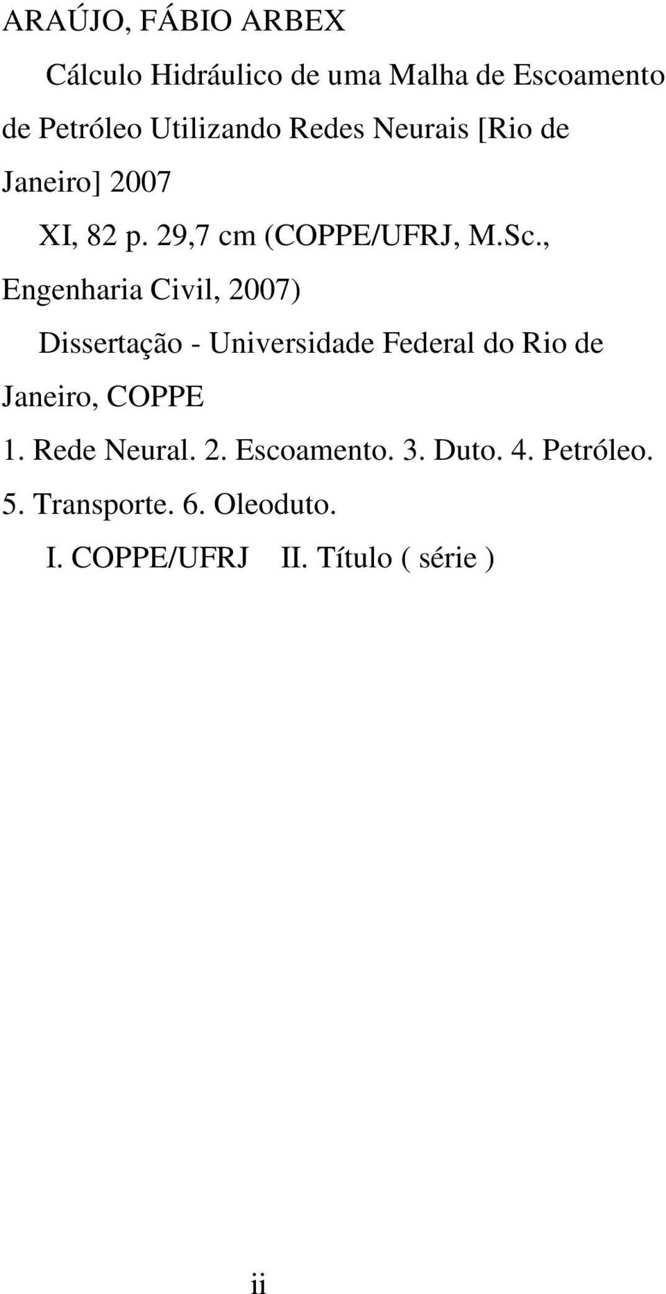 , Engenharia Civil, 2007) Dissertação - Universidade Federal do Rio de Janeiro, COPPE 1.