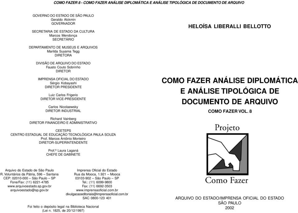 DIRETOR INDUSTRIAL COMO FAZER ANÁLISE DIPLOMÁTICA E ANÁLISE TIPOLÓGICA DE DOCUMENTO DE ARQUIVO COMO FAZER VOL.