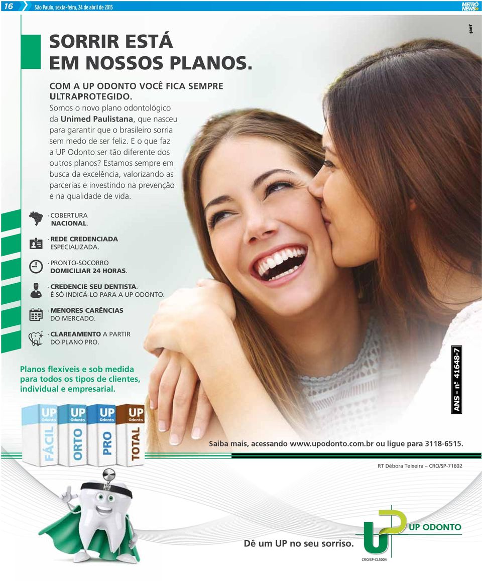 Estamos sempre em busca da excelência, valorizando as parcerias e investindo na prevenção e na qualidade de vida. COBERTURA NACIONAL. REDE CREDENCIADA ESPECIALIZADA.