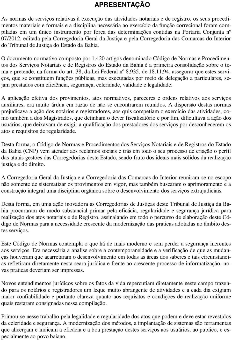 do Tribunal de Justiça do Estado da Bahia. O documento normativo composto por 1.