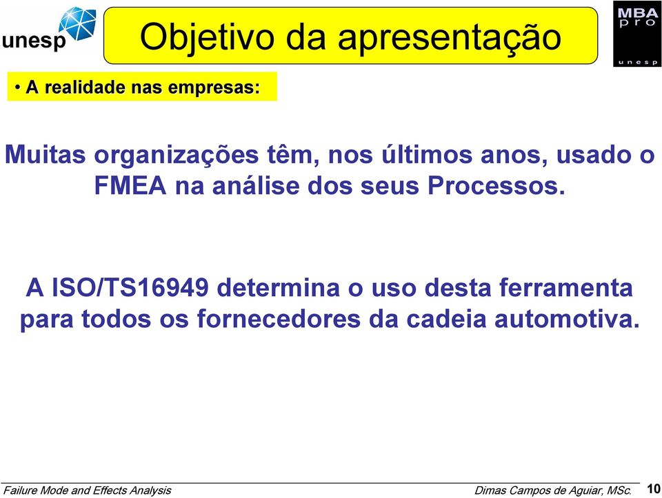 análise dos seus Processos.