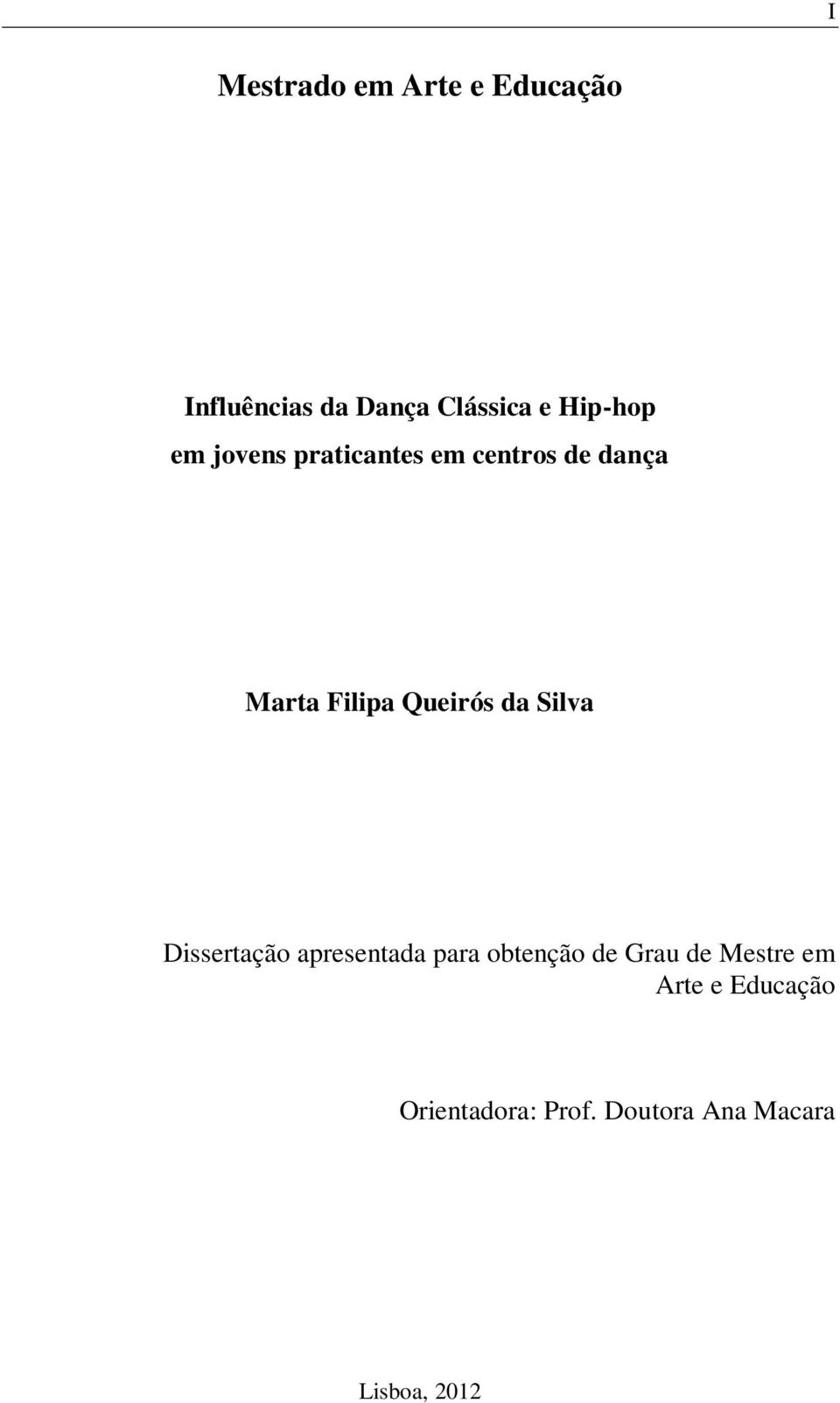 Queirós da Silva Dissertação apresentada para obtenção de Grau de