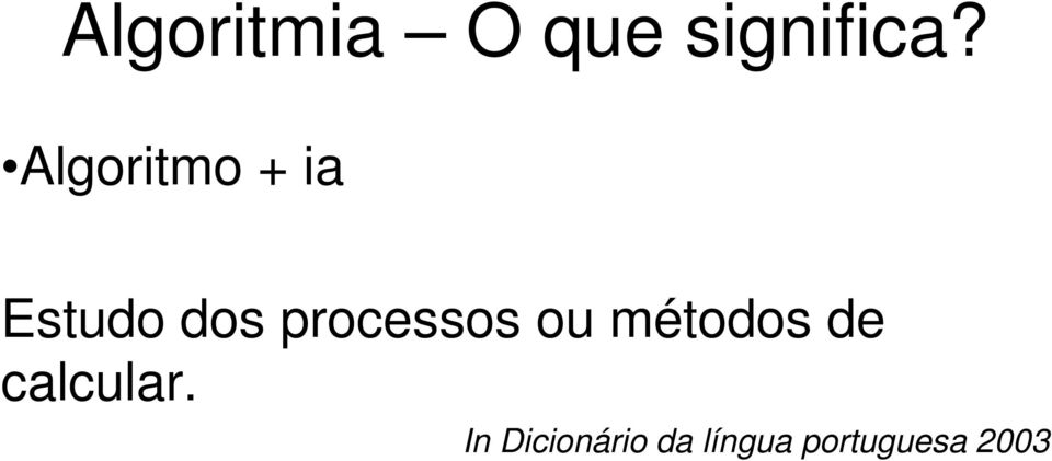 processos ou métodos de