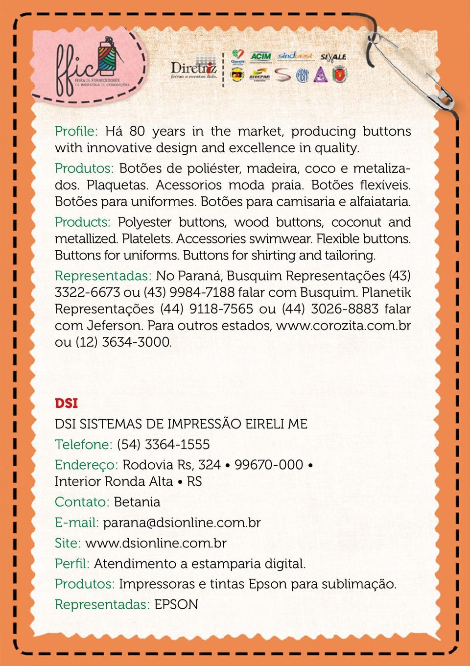 Buttons for uniforms. Buttons for shirting and tailoring. Representadas: No Paraná, Busquim Representações (43) 3322-6673 ou (43) 9984-7188 falar com Busquim.