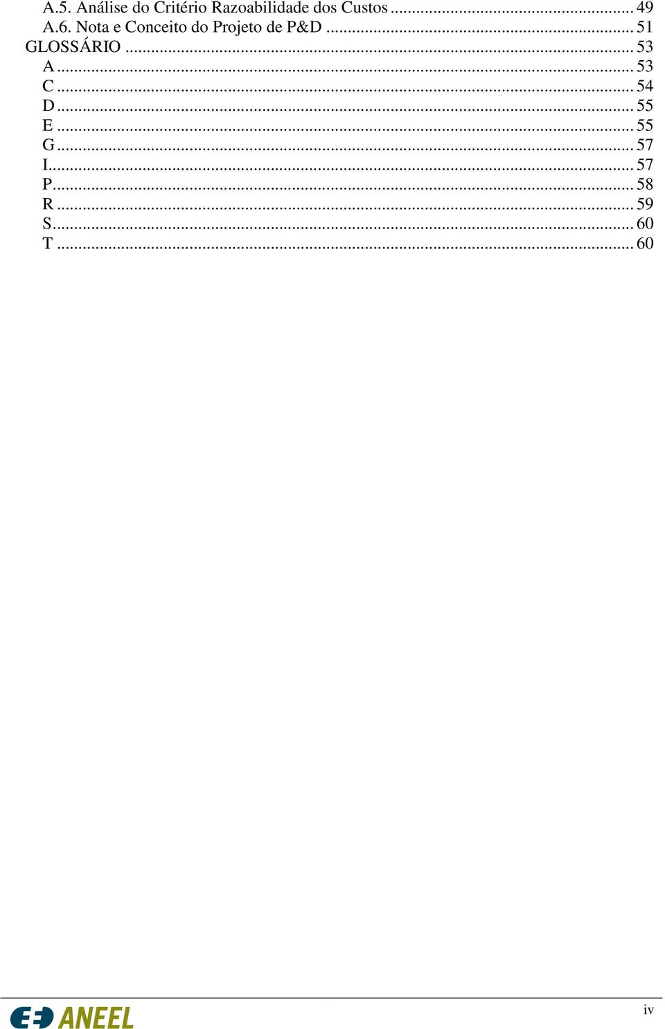 .. 51 GLOSSÁRIO... 53 A... 53 C... 54 D... 55 E.