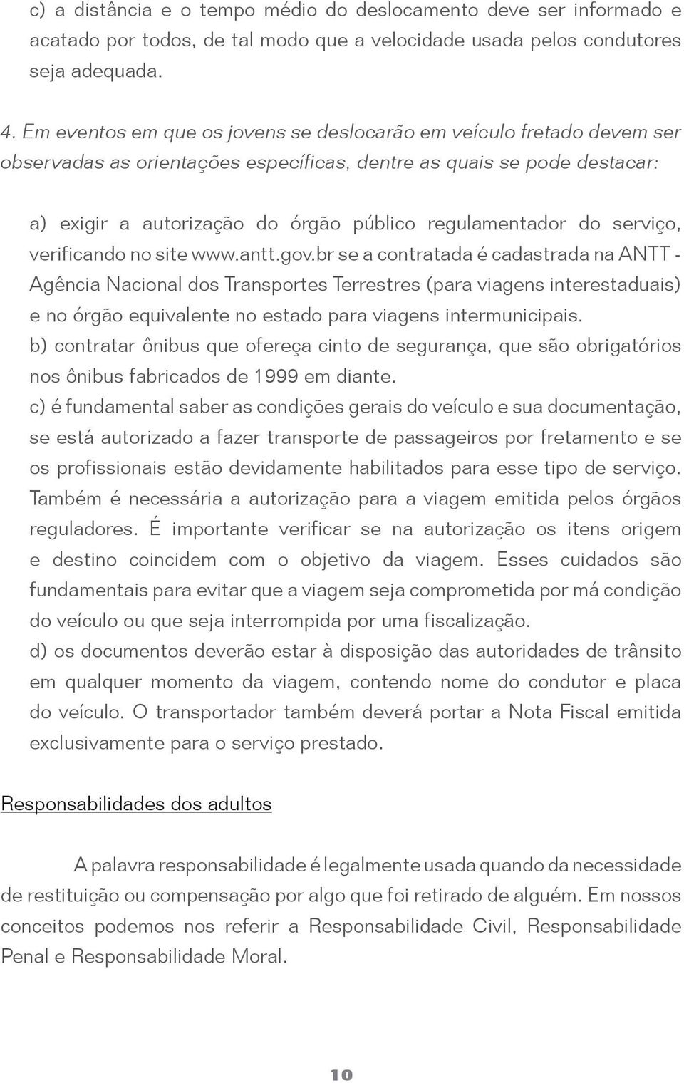 do serviço, verificando no site www.antt.gov.