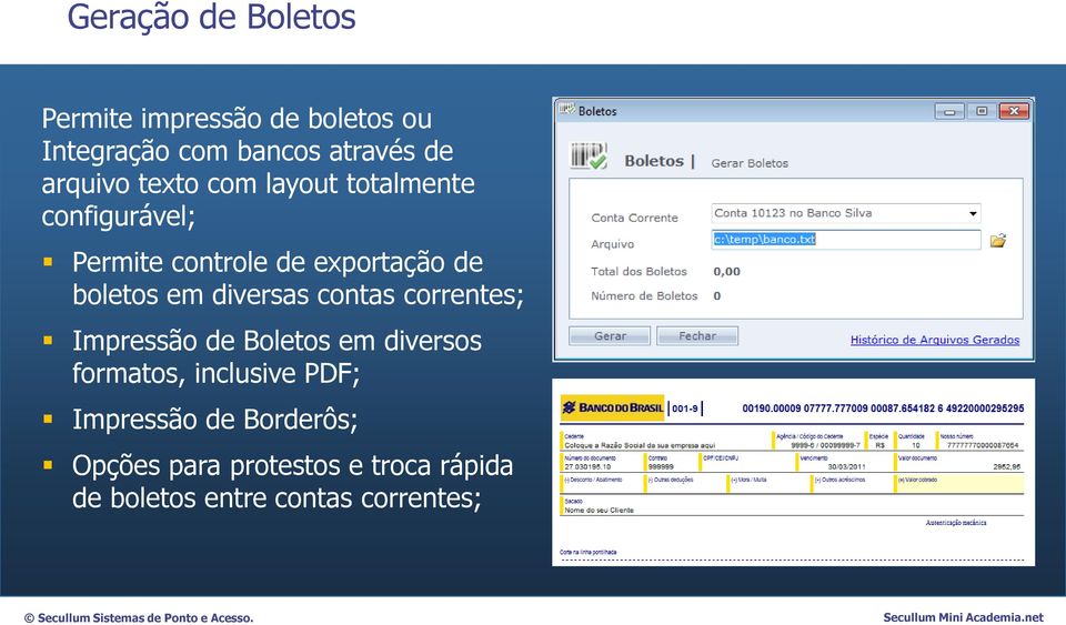 boletos em diversas contas correntes; Impressão de Boletos em diversos formatos,