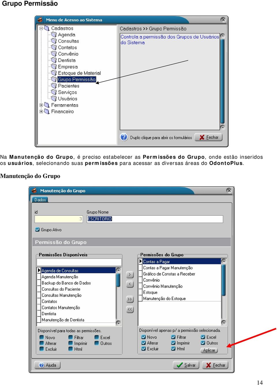 inseridos os usuários, selecionando suas permissões