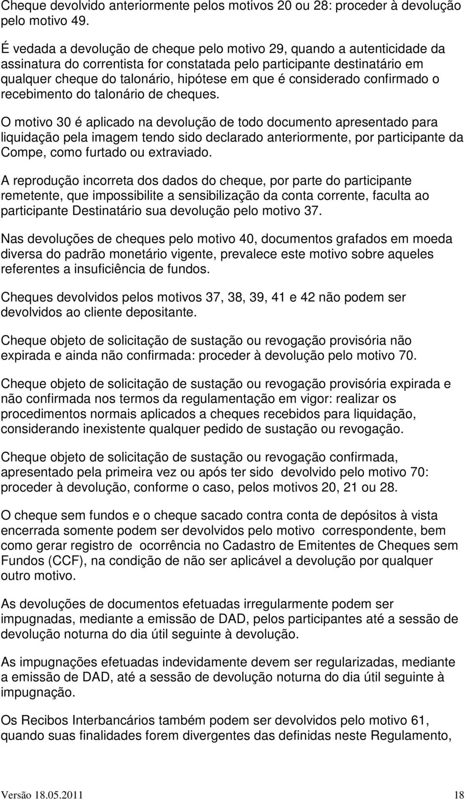 considerado confirmado o recebimento do talonário de cheques.