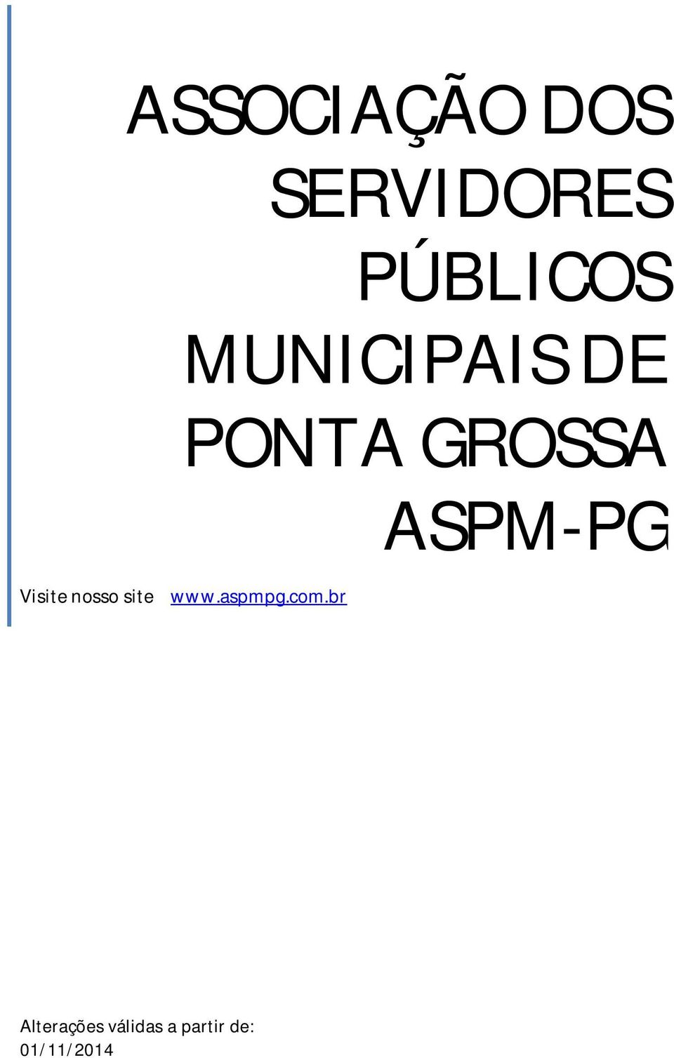 Visite nosso site www.aspmpg.com.