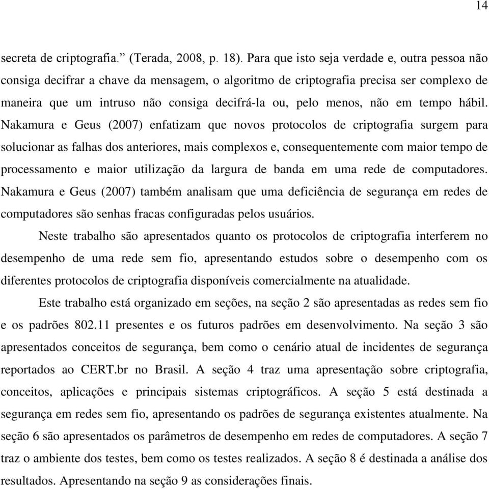 não em tempo hábil.