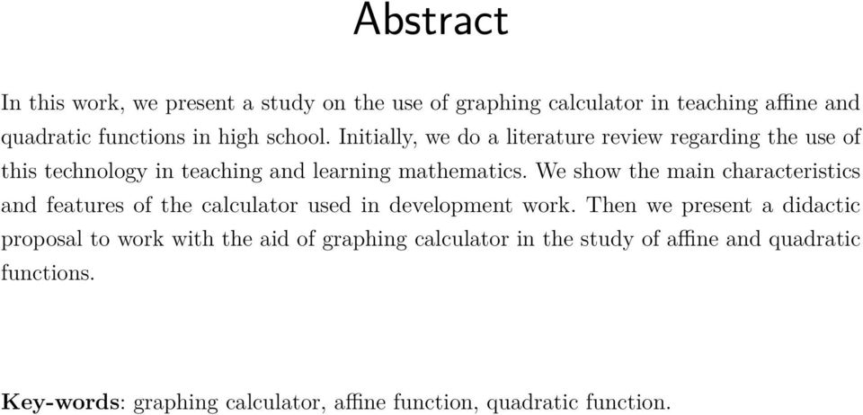 We show the main characteristics and features of the calculator used in development work.