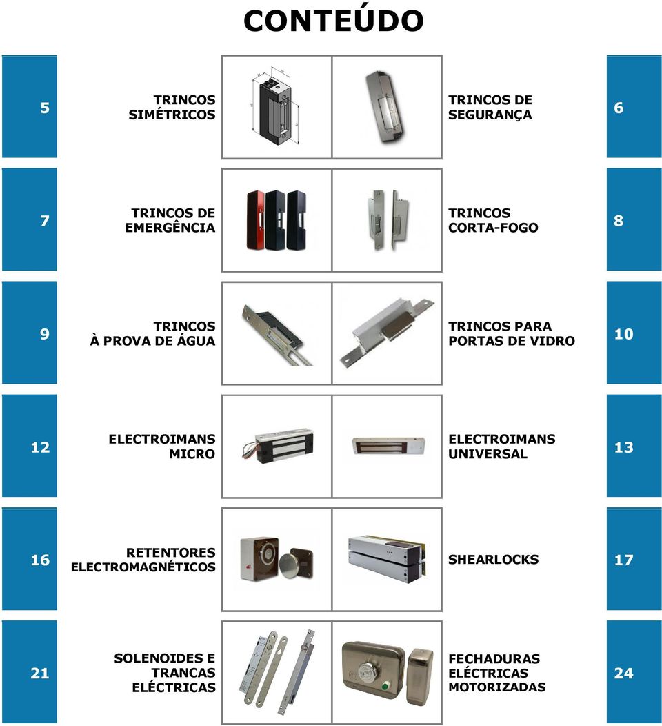 12 ELECTROIMANS MICRO ELECTROIMANS UNIVERSAL 13 16 RETENTORES ELECTROMAGNÉTICOS