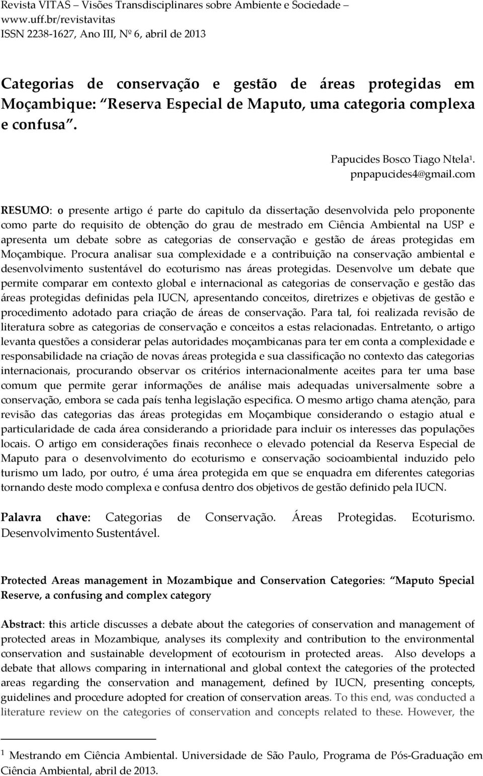 sobre as categorias de conservação e gestão de áreas protegidas em Moçambique.