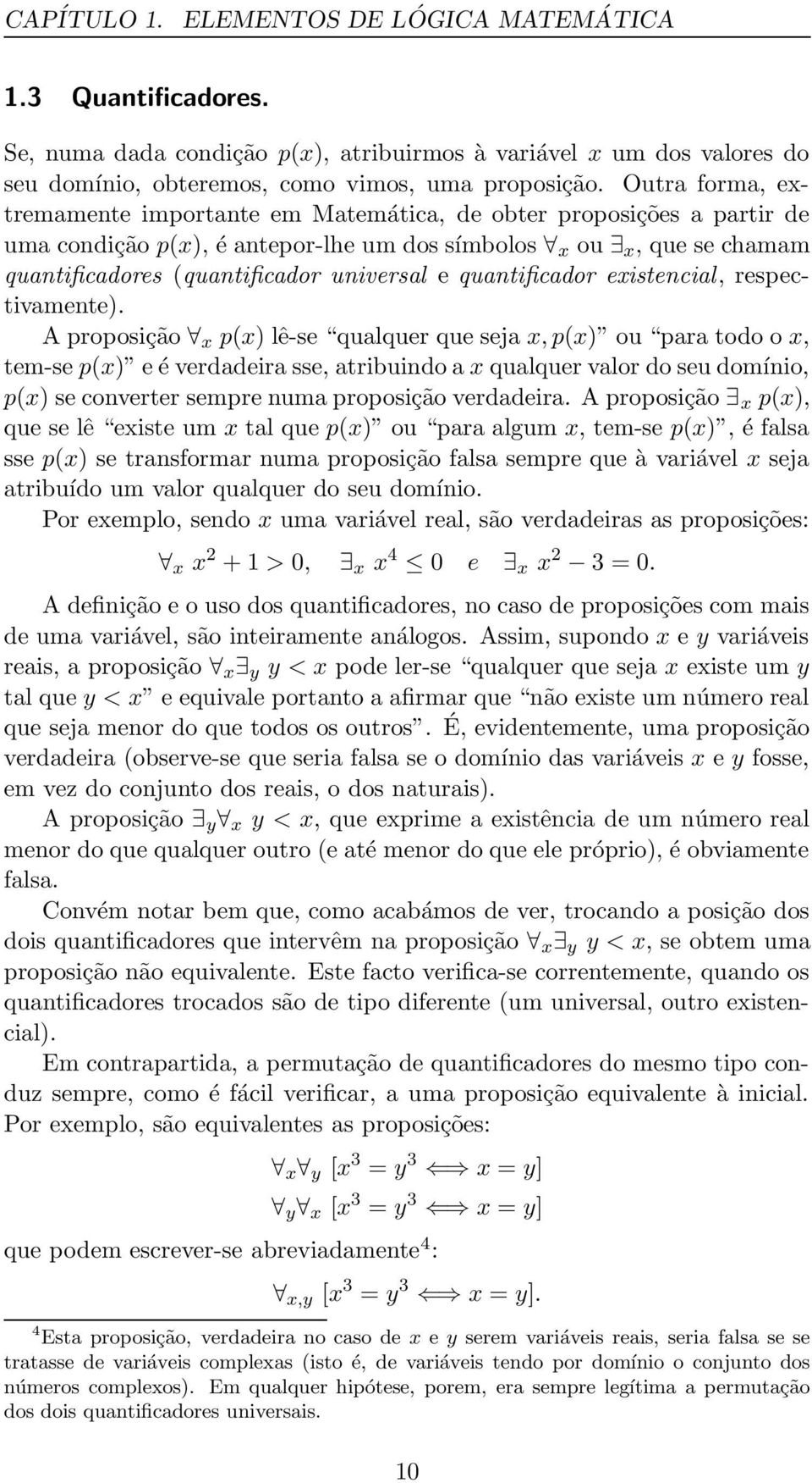 quantificador existencial, respectivamente).