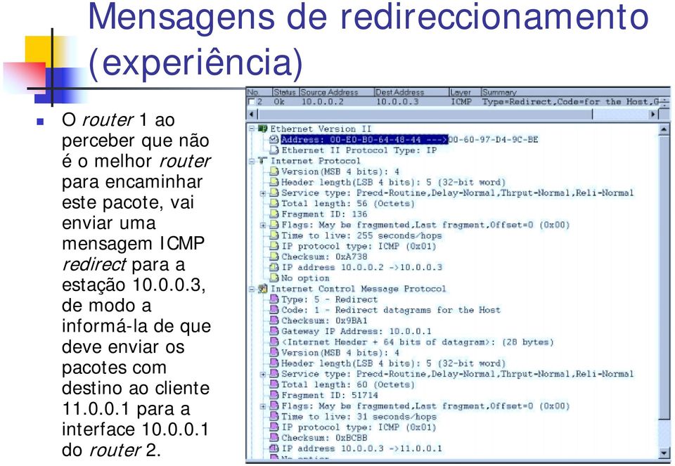 ICMP redirect para a estação 1.