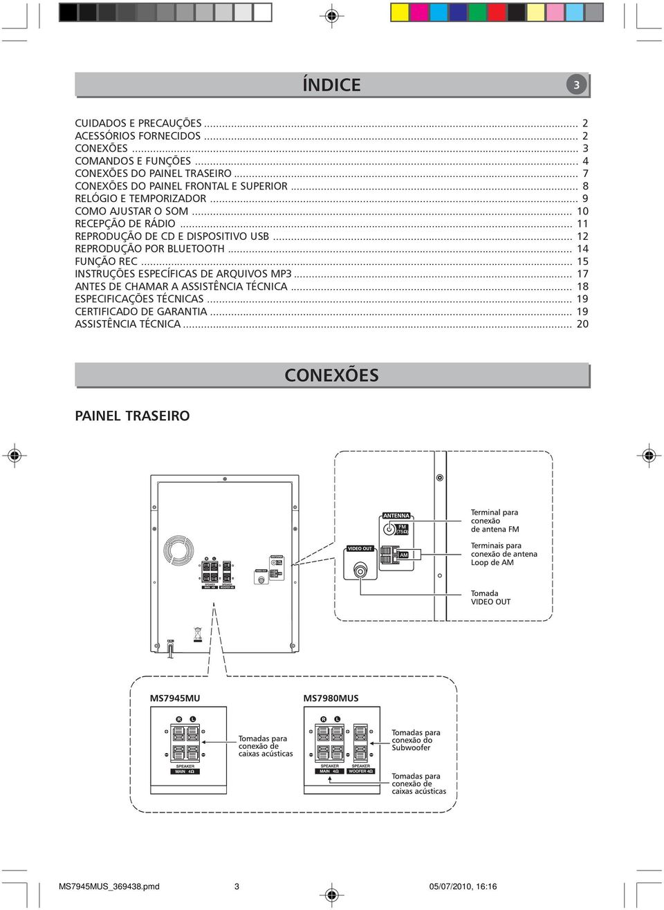 .. 11 REPRODUÇÃO DE CD E DISPOSITIVO USB... 12 REPRODUÇÃO POR BLUETOOTH... 14 FUNÇÃO REC... 15 INSTRUÇÕES ESPECÍFICAS DE ARQUIVOS MP3.