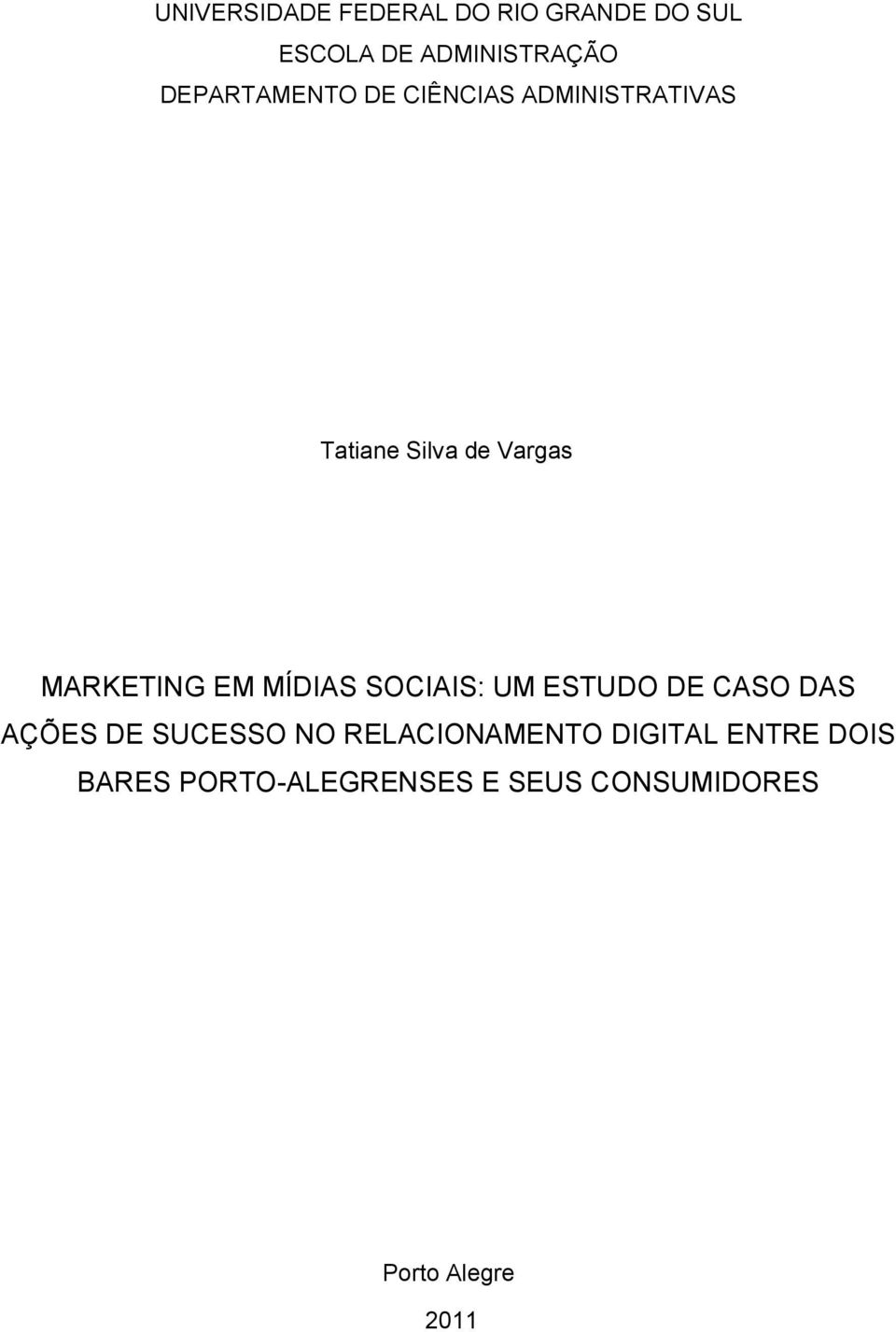 MARKETING EM MÍDIAS SOCIAIS: UM ESTUDO DE CASO DAS AÇÕES DE SUCESSO NO