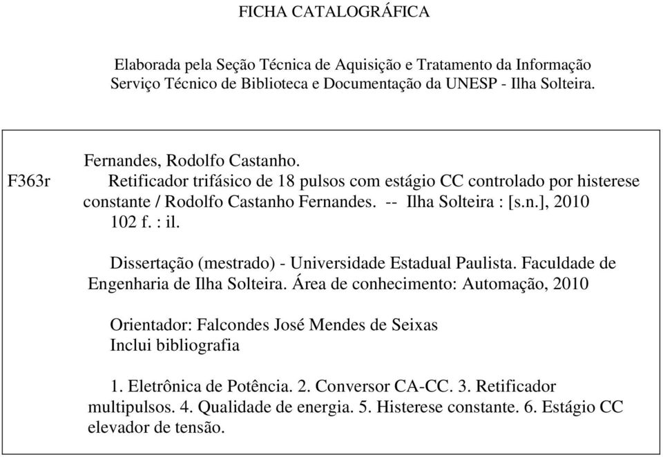 : il. Dissertação (mestrado) - Universidade Estadual Paulista. Faculdade de Engenharia de Ilha Solteira.