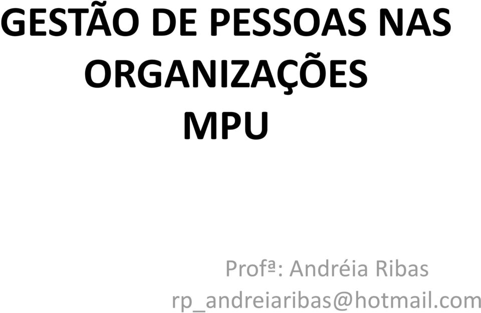 Profª: Andréia Ribas