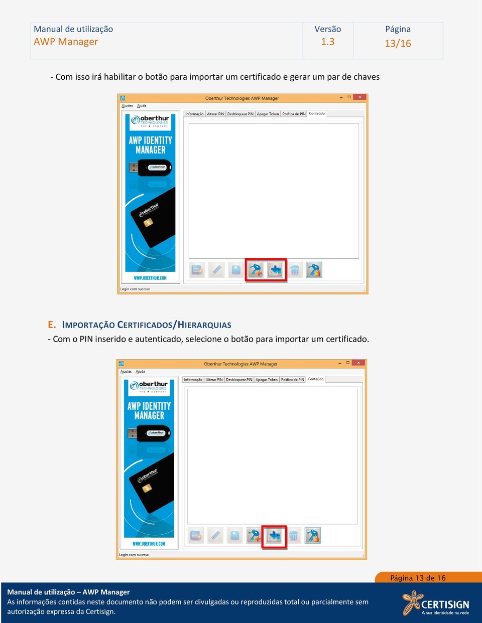 IMPORTAÇÃO CERTIFICADOS/HIERARQUIAS - Com o PIN inserido e