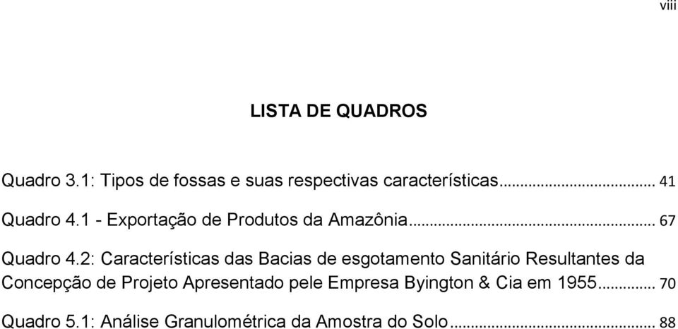 2: Características das Bacias de esgotamento Sanitário Resultantes da Concepção de