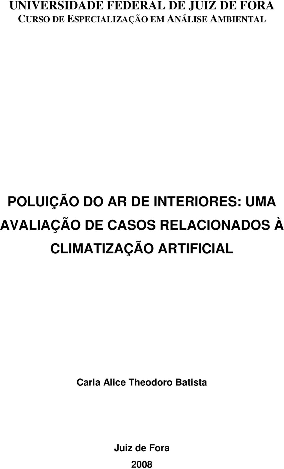 INTERIORES: UMA AVALIAÇÃO DE CASOS RELACIONADOS À