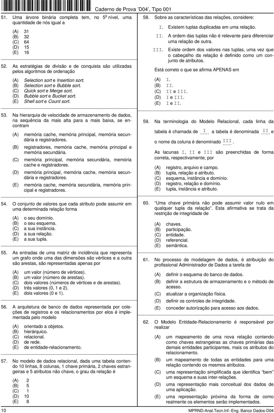 II e I Bubble sort e Bucket sort. I e I Shell sort e Count sort. I e 53.