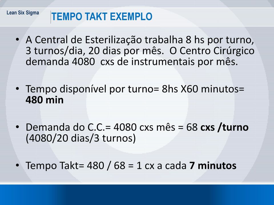 O Centro Cirúrgico demanda 4080 cxs de instrumentais por mês.