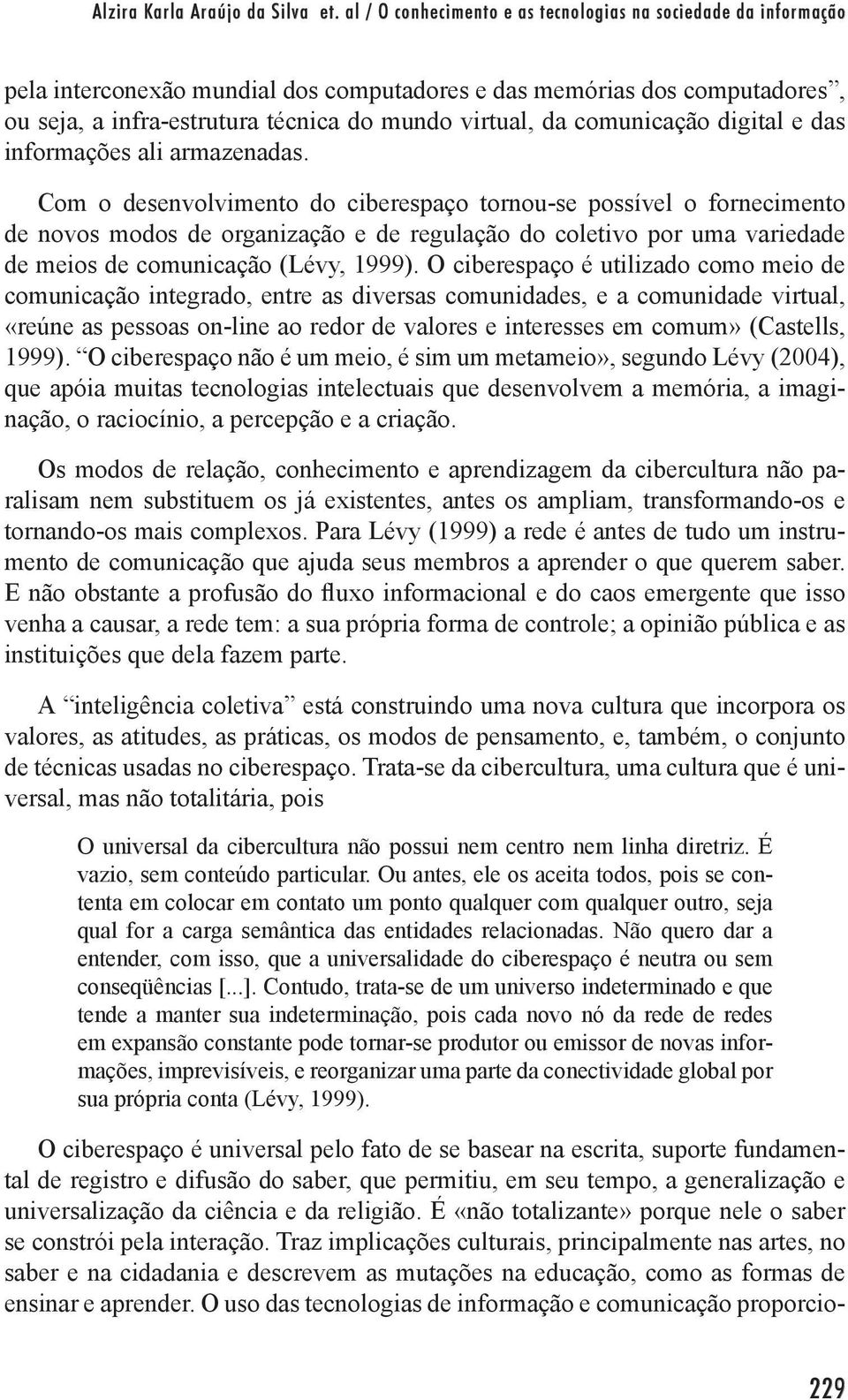 comunicação digital e das informações ali armazenadas.