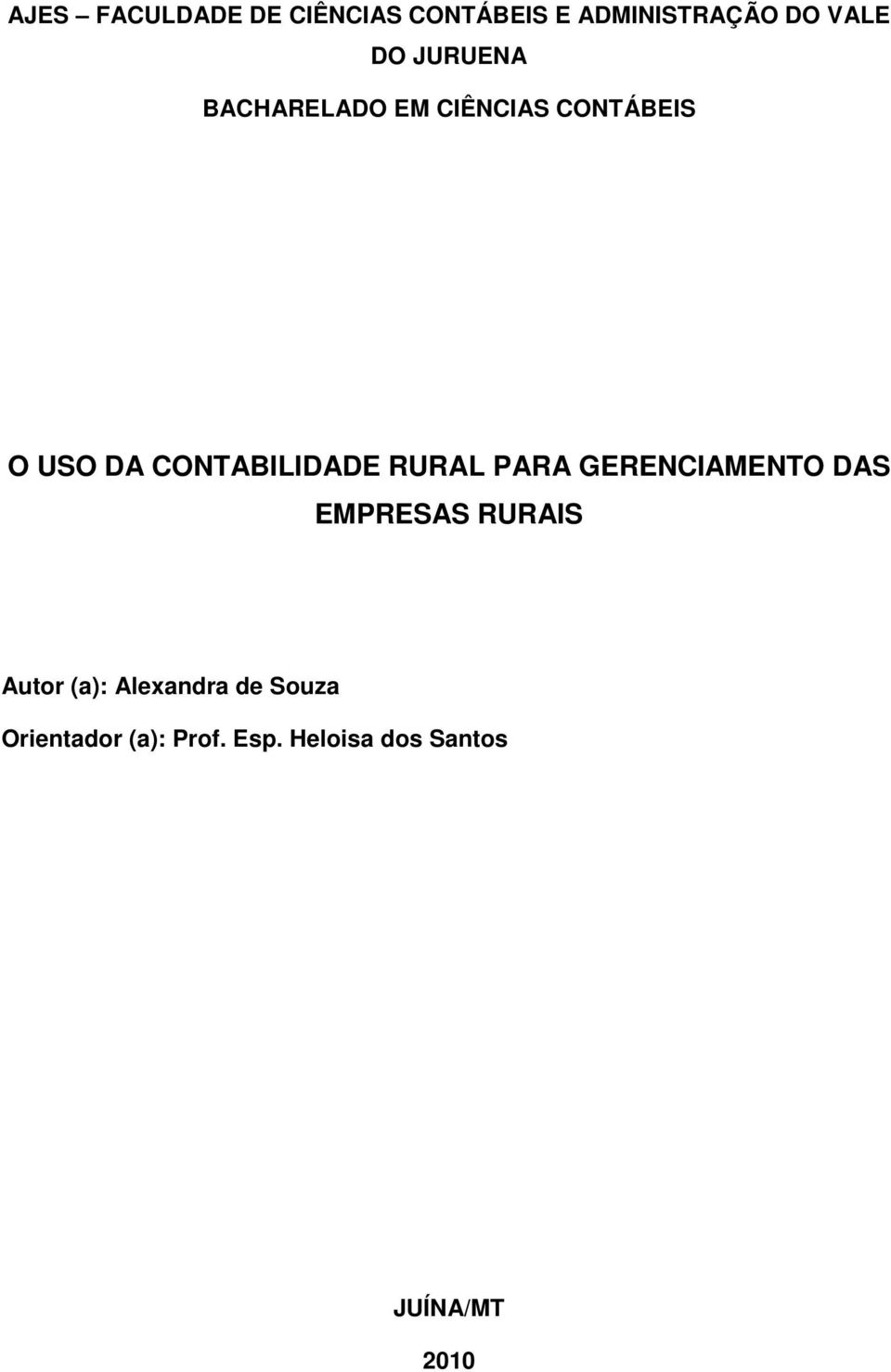 RURAL PARA GERENCIAMENTO DAS EMPRESAS RURAIS Autor (a): Alexandra