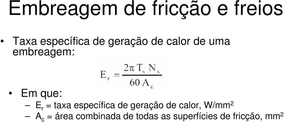 taxa específica de geração de calor, W/mm 2 A c =