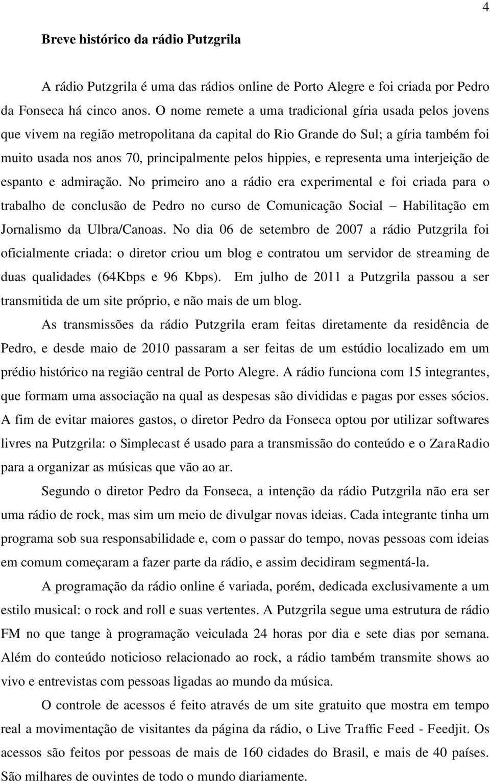 representa uma interjeição de espanto e admiração.