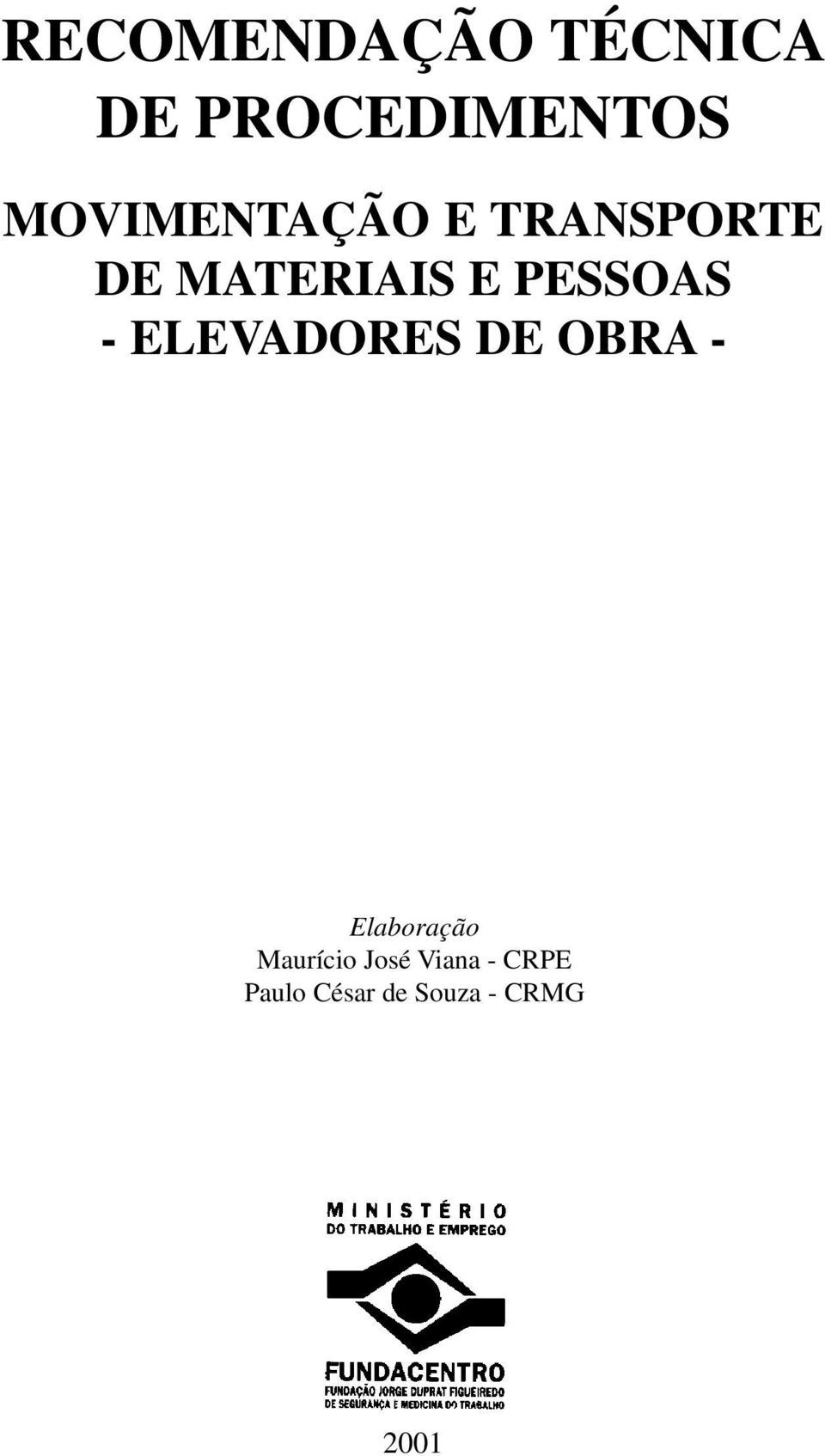 PESSOAS - ELEVADORES DE OBRA - RTP - 02