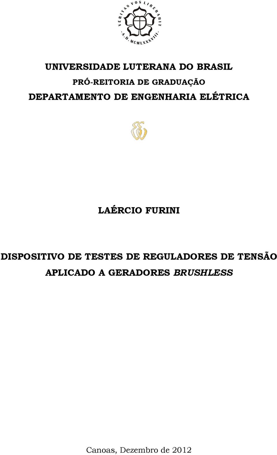 LAÉRCIO FURINI DISPOSITIVO DE TESTES DE REGULADORES