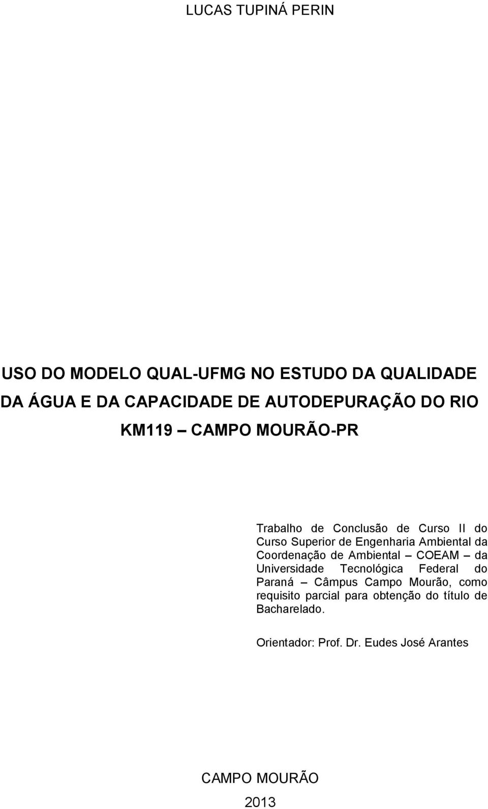 Coordenação de Ambiental COEAM da Universidade Tecnológica Federal do Paraná Câmpus Campo Mourão, como