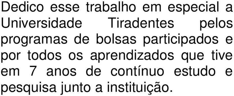 participados e por todos os aprendizados que